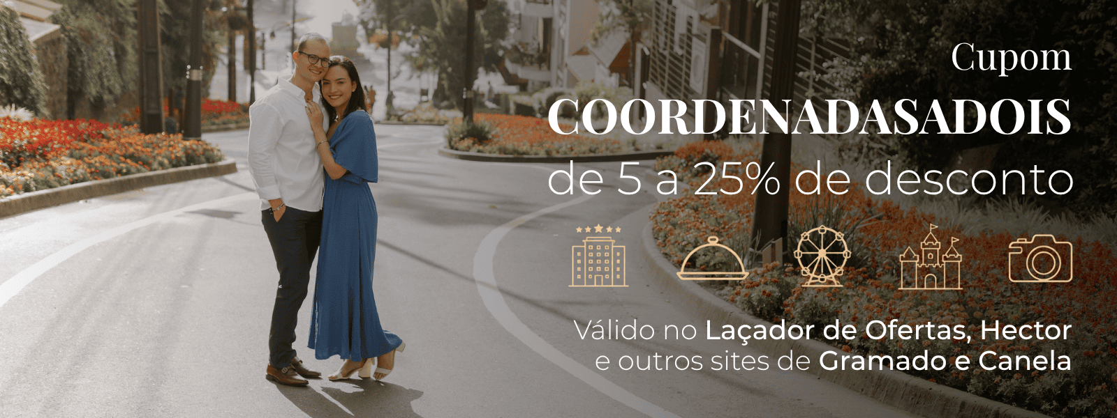 Cupom COORDENADASADOIS: de 5% a 25% de desconto em Gramado e Canela